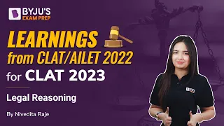 Legal Reasoning Preparation for CLAT 2023 | Learnings from CLAT/AILET 2022