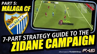 FC Mobile (FIFA) - Guide to Claiming Zidane - MALAGA CF (Part 5 of 7)
