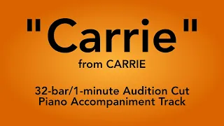 "Carrie" from Carrie - 32-bar/1-minute Audition Cut Piano Accompaniment