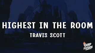 Travis Scott - Highest In The Room (Lyrics)