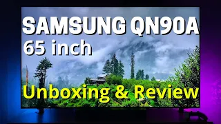 Samsung QN90A Neo QLED 4K TV - Unboxing, Review and Setup