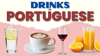 Drinks In Portuguese with Portuguese Phrases | Portuguese for Beginners