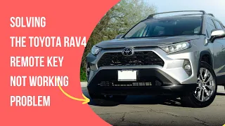 Solving the Toyota RAV4 Remote Key Not Working Problem