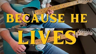 Because He Lives | Lead & Rhythm Guitar | City Church Music