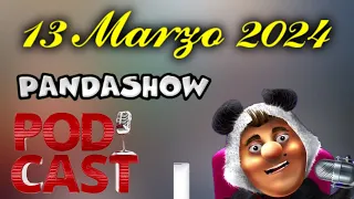 13 de Marzo del 2024 El Panda Show Podcasts