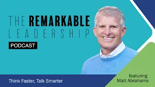 Think Faster, Talk Smarter with Matt Abrahams