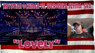 Krystian Ochman vs. Weronika Szymańska - "Lovely" - Battles - The Voice of Poland 11 - REACTION