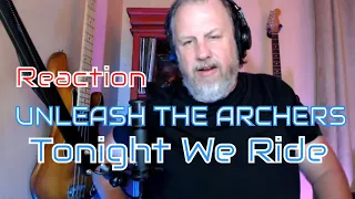 UNLEASH THE ARCHERS - Tonight We Ride - First Listen/Reaction
