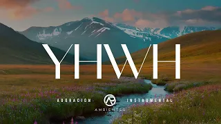 YHWH - Ambientes De Paz - Adoracion