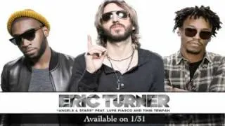 Eric Turner - Angels  Stars feat. Lupe Fiasco and Tinie Tempah