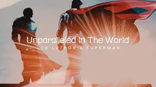 [CLEX] Lex Luthor ✘ Superman | Unparalleled In The World (ft. Conner Kent)