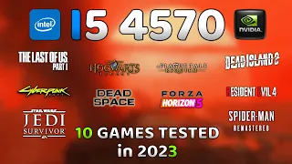 intel Core i5 4570 in 2023🔥 | i5 4th Gen... | 10 Games Tested