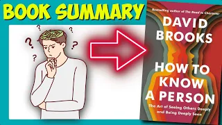 How to Know a Person: The Art of Seeing Others Deeply and Being Deeply Seen Book Summary