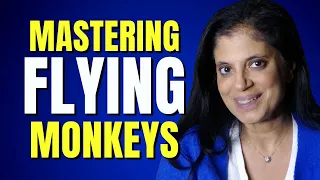 How to handle flying monkeys