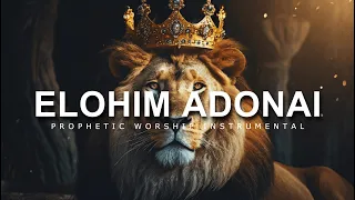 Elohim Adonai | Prophetic Worship Music | Intercession Prayer Instrumental