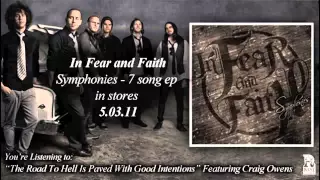 In Fear And Faith - The Road To Hell Is Paved With Good Intentions (Ft Craig Owens)