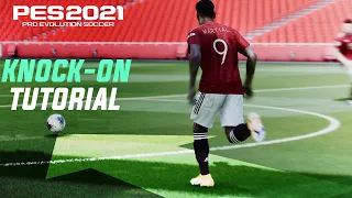 PES 2021 | Knock-on Tutorial