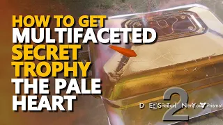 Multifaceted Secret Achievement - The Pale Heart Trophy Destiny 2