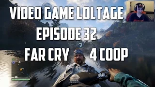 Video Game Loltage: Episode 32 - Far Cry 4 Coop