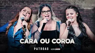 Marília Mendonça & Maiara e Maraisa - (Cara ou Coroa)