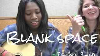 Blank Space | Taylor Swift (cover) | Kaitlynd & Kelly