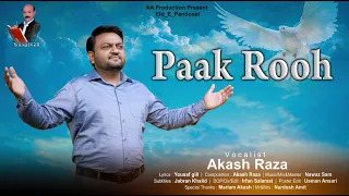New Masih Ghazal | Paak Rooh | Akash Raza | Eid- E -Pentecost | Rooh ul Qudus
