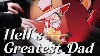 【Hazbin Hotel/Piano cover】Hell‘s Greatest Dad