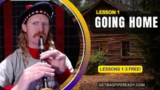 Going Home Bagpipe Tutorial - Lesson 1