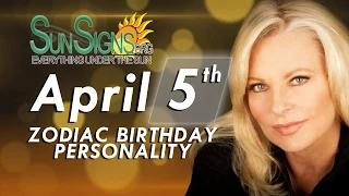 April 5th Zodiac Horoscope Birthday Personality - Aries - Part 2
