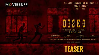 Disko - Teaser  4K | G.Gitakaran | Yuthishtran.E | Sutha Ganesan | Moviebuff Shorts