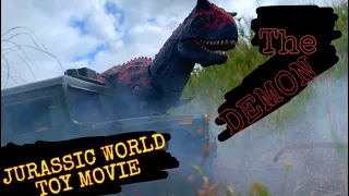 JURASSIC WORLD TOY MOVIE : THE DEMON (CARNOTAURUS)