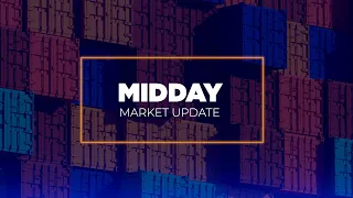 Where freight rates are headed in the second half of 2021 - Midday Market Update