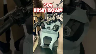 SYM HUSKY 150 ADV #shorts #motorcycle #scooter #sym #motorbike