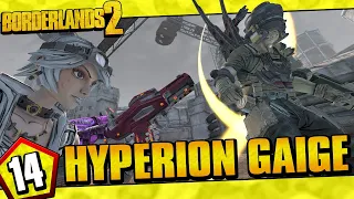 Borderlands 2 | Hyperion Allegiance Gaige Funny Moments And Drops | Day #14