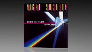 Night Society - Hold Me Tight (Tonight)