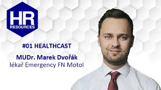 #01 HEALTHCAST - MUDr. Marek Dvořák - lékař z Emergency FN Motol - "Je - li třeba, operujeme ihned."