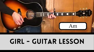 Girl - Guitar Lesson - Epiphone EJ160e - Epiphone DR212