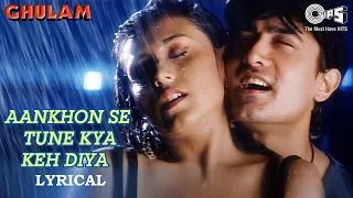 Aankhon Se Tune  Kya Keh Diya - Lyrical | Ghulam | Kumar Sanu, Alka Yagnik | 90's Hits