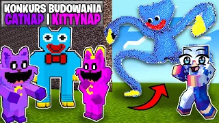 OSZUKUJĘ KITTYNAP I CATNAPA w KONKURSIE BUDOWANIA w Minecraft!