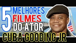 Os cinco melhores filmes do ator Cuba Gooding Jr