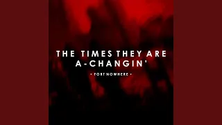 The Times They Are A-Changin' (Radio Edit)