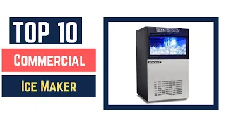 The Best Commercial Ice Maker in 2022