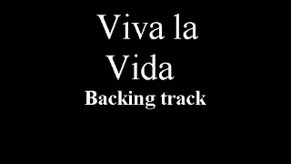 Viva la vida - ( Coldplay ) - BACKING TRACK