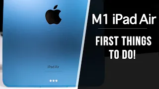 M1 iPad Air 5 (2022) - First 18 Things To Do!