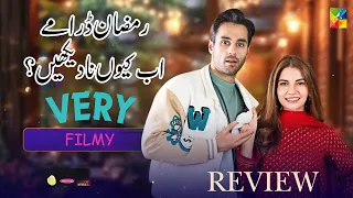 Very Filmy | Hum TV New Ramzan Drama | Dananeer Mubeen | Ameer Gilani | Ukhano | DramaGupshup Review