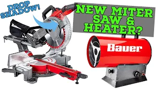 New Bauer Miter Saw & Heater from Harbor Freight!