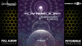 Ovnimoon   Transmutation Remixed ovniep134  Ovnimoon Records Full Album  HD