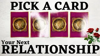 PICK A CARD 🔮 Your Next Relationship ♥️ Love Reading