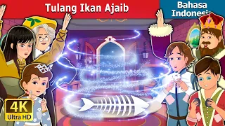 Tulang Ikan Ajaib | The Magic Fishbone in Indonesian | Dongeng Bahasa Indonesia