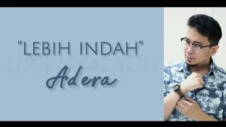 Adera - Lebih Indah | Lirik